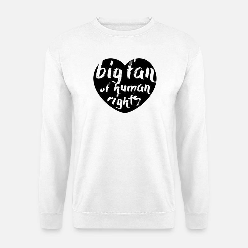 Big Fan of Human Rights - Unisex Pullover - Weiß