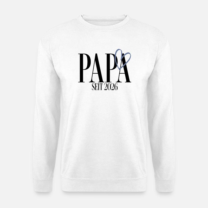 Papa seit 2026 - Unisex Pullover - Weiß