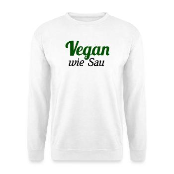 vegan wie Sau - Unisex Pullover - Weiß - Vorne