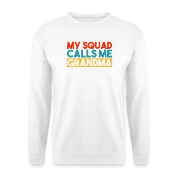 My Squad Calls Me Mom Grandma Family Slogan - Unisex Sweatshirt - white - Front