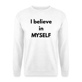 I believe in MYSELF - Unisex Sweatshirt - white - Front