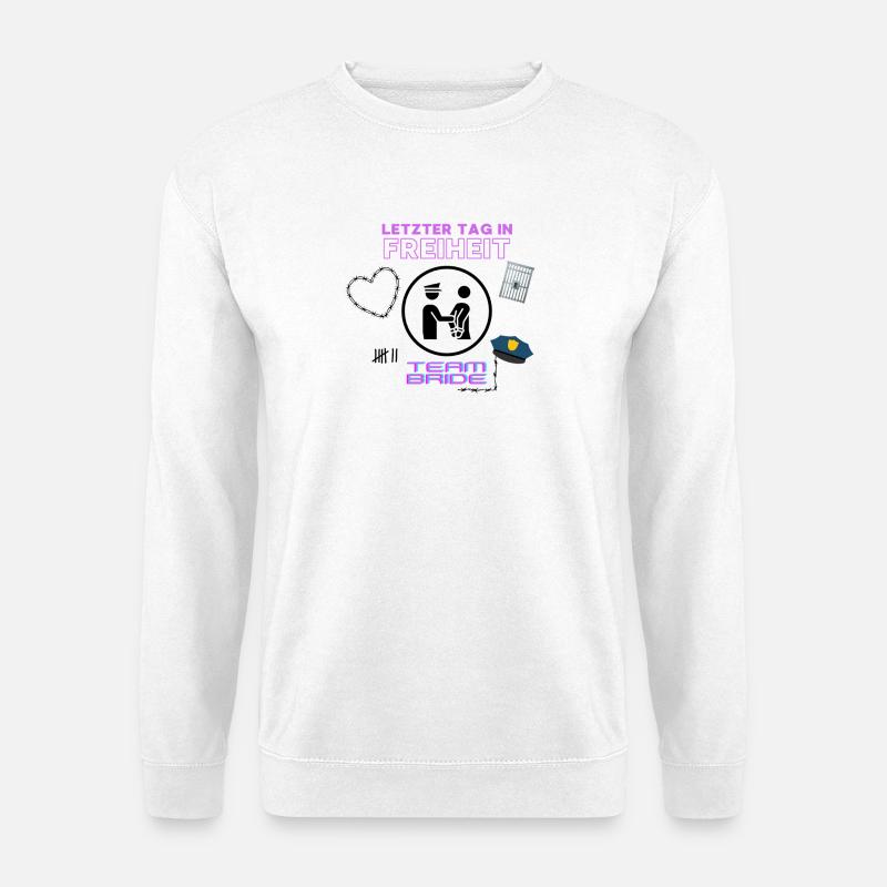 Letzter Tag in Freiheit Design. Jungesellinnen. - Unisex Pullover - Weiß