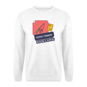 Parti pêcher, retour plus tard - Sweat-shirt Unisexe - blanc - Devant