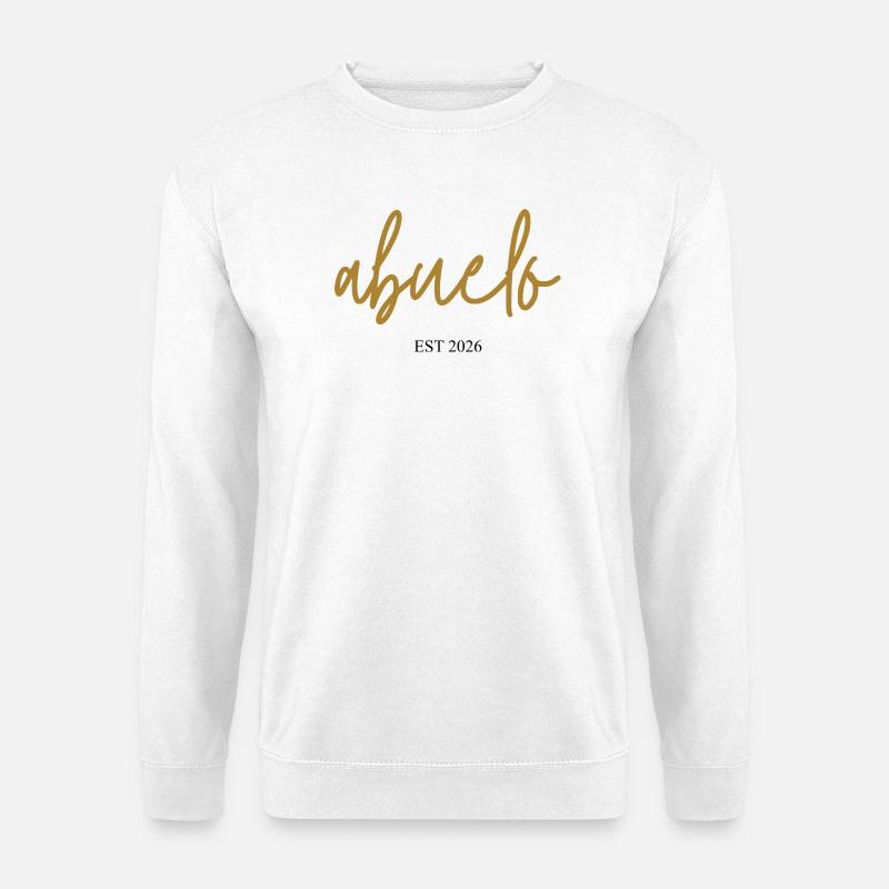 Abuelo est 2026 - Unisex Pullover - Weiß