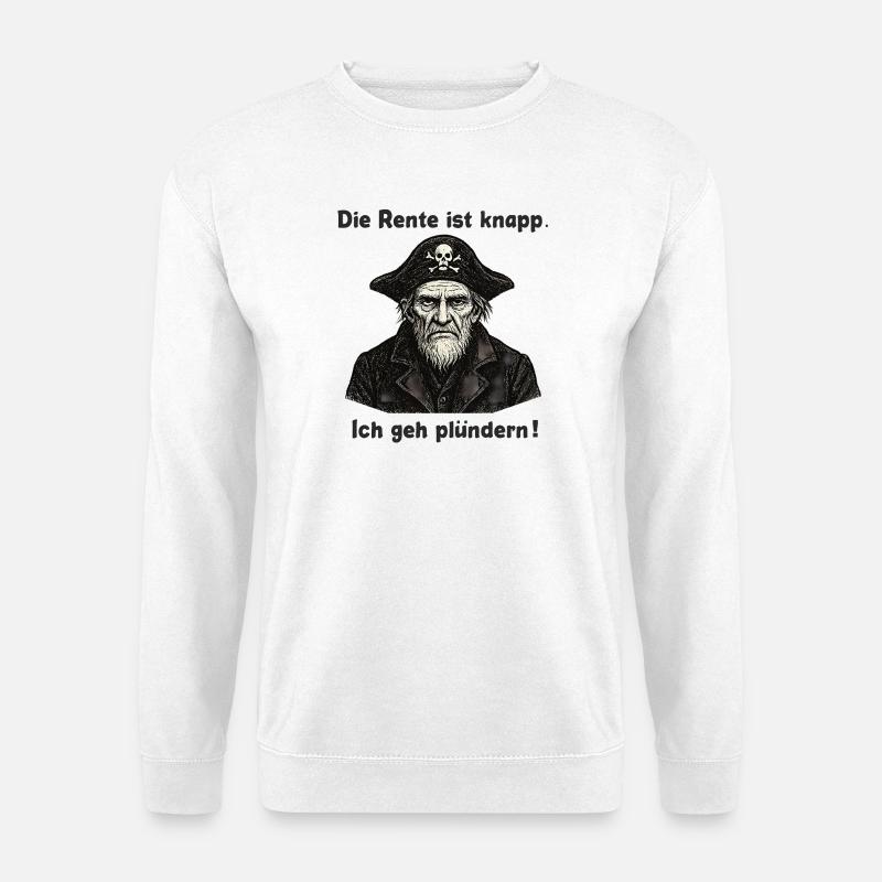 Rente knapp Pirat Plünderer - Unisex Pullover - Weiß