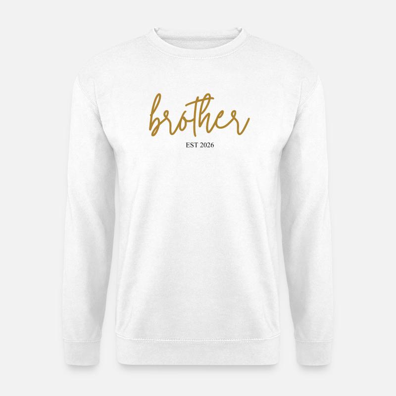 brother est 2026 - Unisex Pullover - Weiß