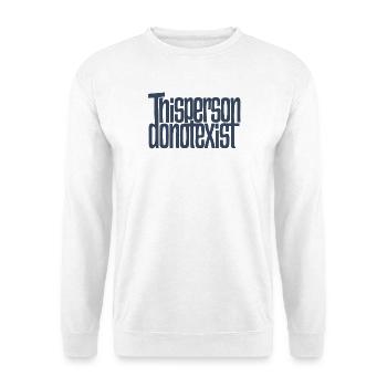 ThisPersonNichtExistExist. - Unisex Pullover - Weiß - Vorne