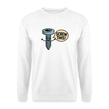 Scheiß auf diesen Cartoon-Screw-Charakter - Unisex Pullover - Weiß - Vorne