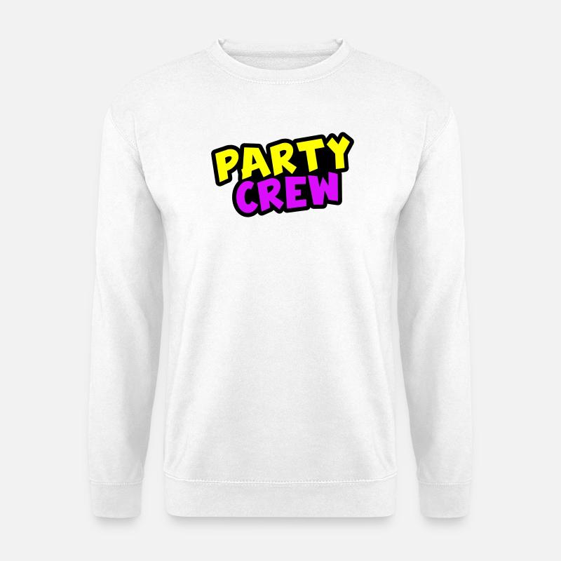 Party Crew - Unisex Pullover - Weiß