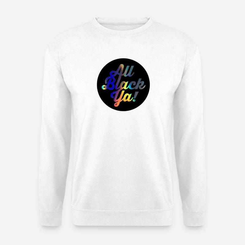All Black Ya Gradient Script - Unisex Sweatshirt - white