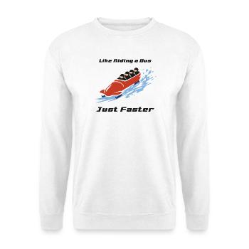 Bobsport: Like Riding a Bus, Just Faster. - Unisex Pullover - Weiß - Vorne
