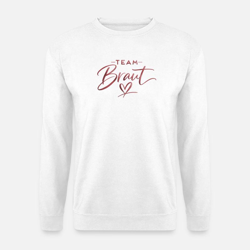 team braut - Unisex Pullover - Weiß