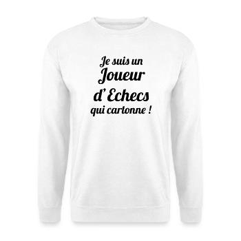 Joueur d'Échecs qui Cartonne : Champion du Plateau - Sweat-shirt Unisexe - blanc - Devant