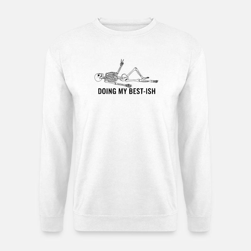 Doing My Best-Ish Skeleton - Unisex Sweatshirt - white