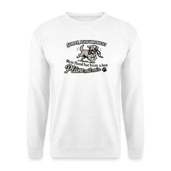Sorry, ich kann nicht – Hund hat Pläne - Unisex Pullover - Weiß - Vorne
