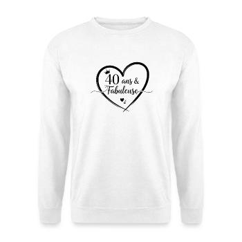 40 Ans Et Fabuleuse Cadeau Anniversaire Femme  - Sweat-shirt Unisexe - blanc - Devant