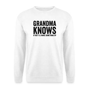 Oma weiß, wenn nicht, denke ich mir etwas Lustiges - Unisex Pullover - Weiß - Vorne