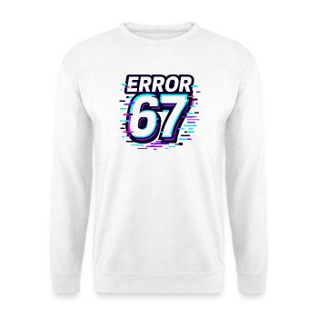 Idée de cadeau Error 67 Six Seven Glitch Cyber Meme - Sweat-shirt Unisexe - blanc - Devant