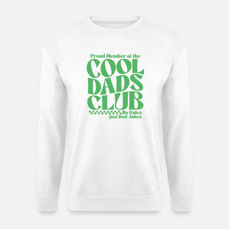 Cool Dads Club - Papa Vatertag Geschenk - Unisex Pullover - Weiß