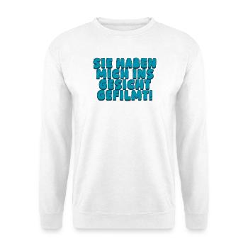 Sie haben mich ins Geischt - Unisex Pullover - Weiß - Vorne