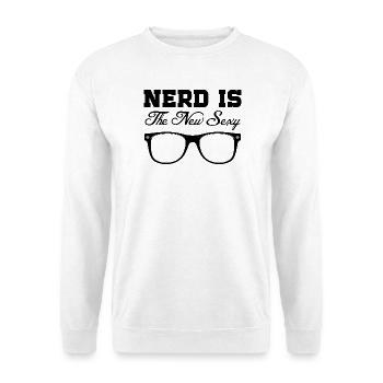 Nerd Is The New Sexy Funny Geek Glasses Art - Unisex Sweatshirt - white - Front