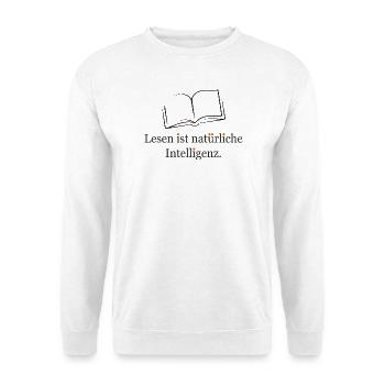 Lesen ist natürliche Intelligenz - Unisex Pullover - Weiß - Vorne