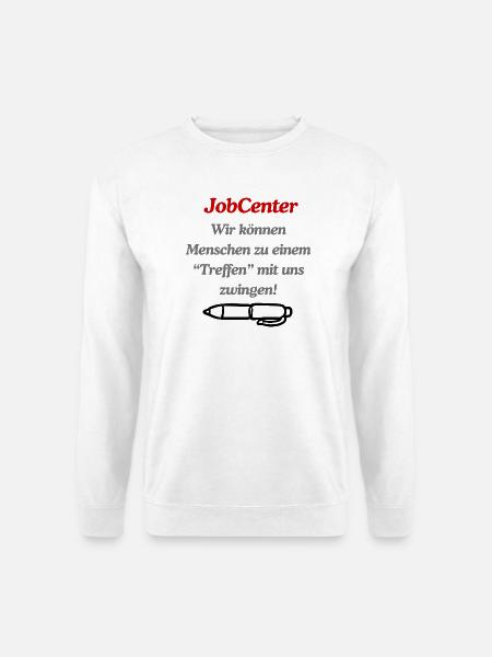 JobCenter Zwangstreffen Satire - Unisex Pullover - Weiß