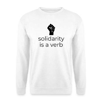 Solidarity is a Verb - Design with Faust - Unisex Sweatshirt - white - Front