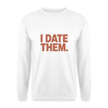 I Don't Make Mistakes I Date Them Ex Freund Dating - Unisex Pullover - Weiß - Vorne - Alina (178cm) & Michal (187cm)