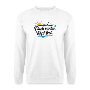 Dach runter Kopf frei Cabrio Spruch lustig  - Unisex Pullover - Weiß - Vorne