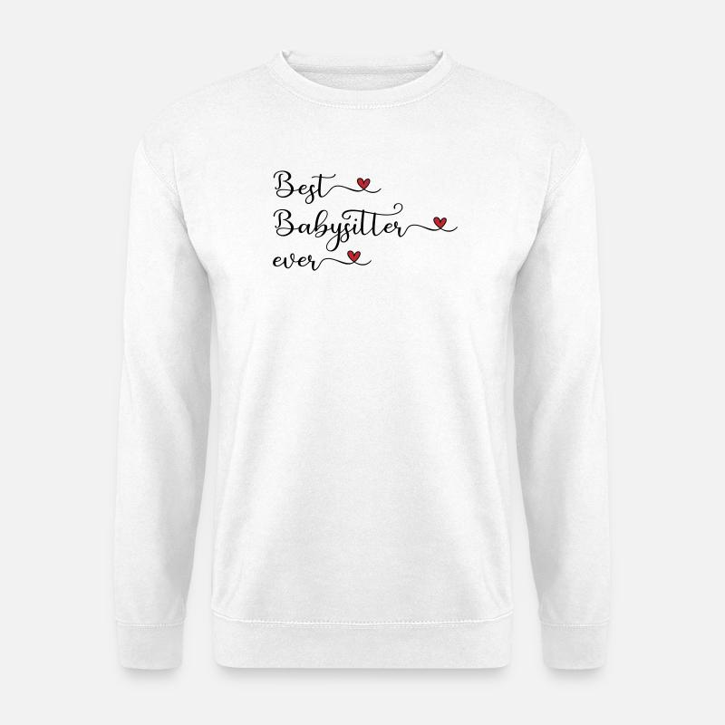 Bester Babysitter - Unisex Pullover - Weiß