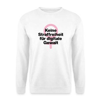 KEINE STRAFREIHEIT FÜR DIGITALE GEWALT! ♀ GIRLS - Unisex Pullover - Weiß - Vorne