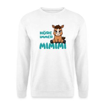 Ich Höre Immer Nur Ein Mimimi Pferd - Unisex Pullover - Weiß - Vorne