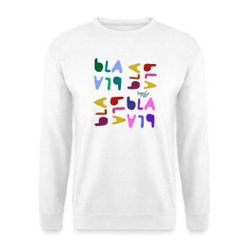 Bla bla bla  - Unisex Pullover - Weiß - Vorne