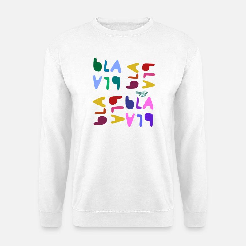 Bla blah blah - Unisex Sweatshirt - white