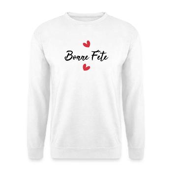 BONNE FÊTE. FÊTE DES MÈRES. FÊTE DES PÈRES. FÊTE - Sweat-shirt Unisexe - blanc - Devant