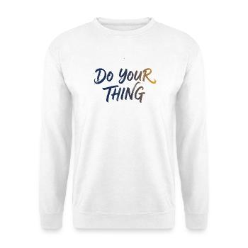 Do Your Thing Schriftzug Brush Lettering - Unisex Pullover - Weiß - Vorne