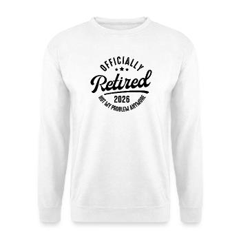 Retraite 2026 – Cadeau drôle pour les retraités - Sweat-shirt Unisexe - blanc - Devant