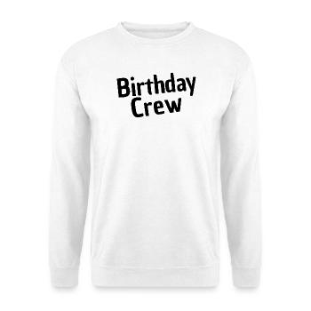 Birthday Crew - Unisex Sweatshirt - white - Front