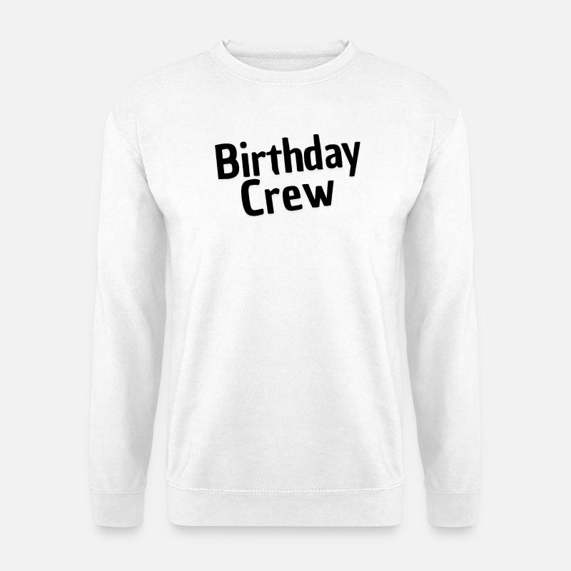 Équipe d’anniversaire - Sweat-shirt Unisexe - blanc