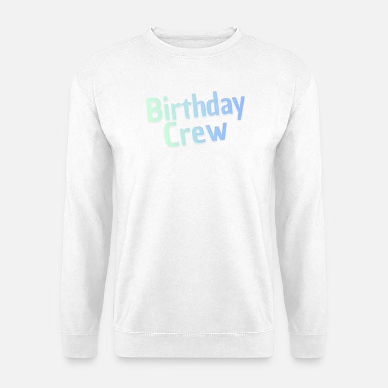 Birthday Crew - Unisex Pullover - Weiß