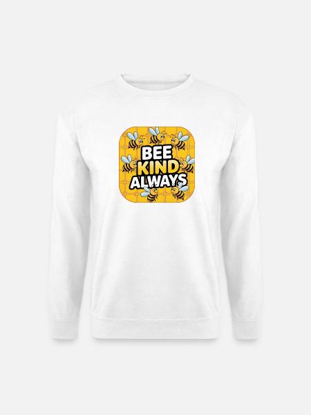 Bee Kind Always - Unisex Pullover - Weiß