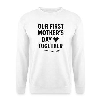 First Mother's Day Mom Baby Gift Idea Family - Unisex Sweatshirt - white - Front