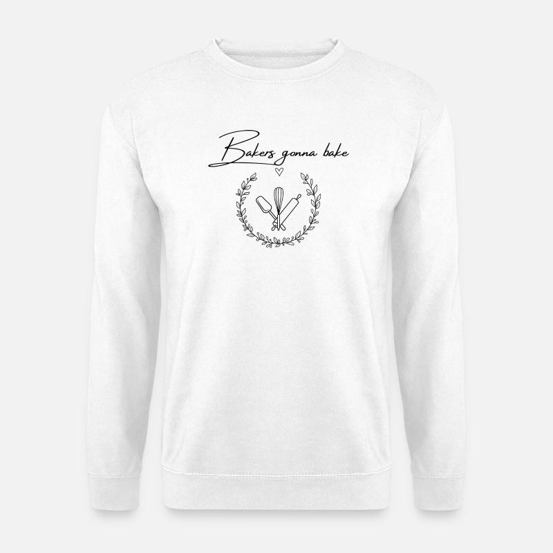 Bakers Gonna Bake - Unisex Pullover - Weiß