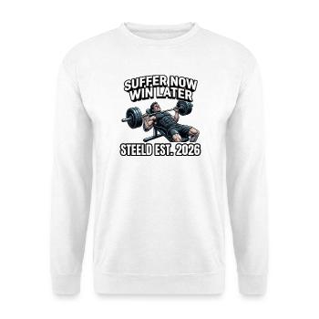 "SUFFER NOW WIN LATER"-Design Fitnessprint - Unisex Pullover - Weiß - Vorne