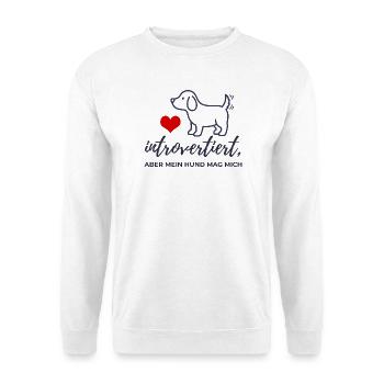  Introvertiert aber mein Hund mag mich Design - Unisex Pullover - Weiß - Vorne