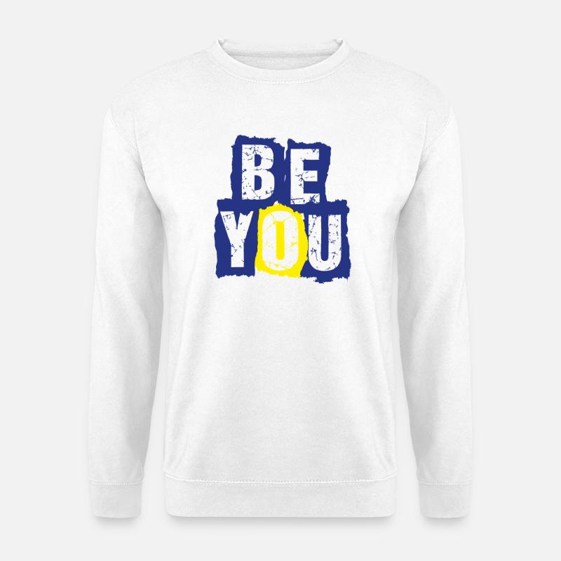 be_you - Unisex Pullover - Weiß