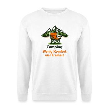 Camping: Wenig Komfort, viel Freiheit - Unisex Pullover - Weiß - Vorne