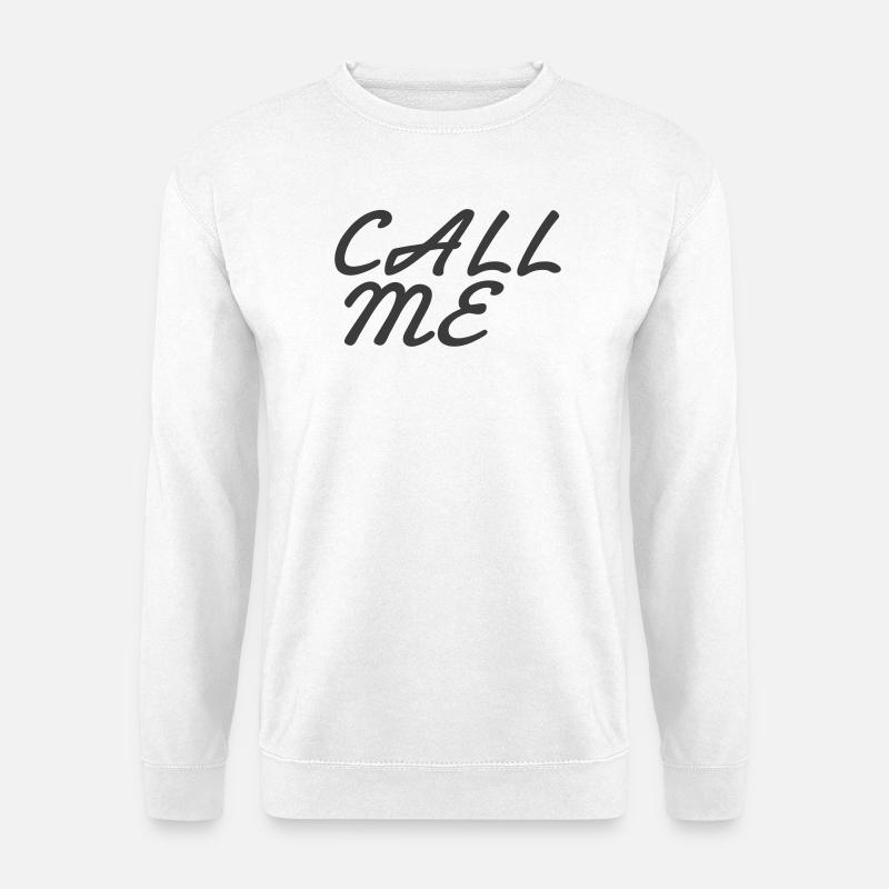 Call me - Unisex Pullover - Weiß