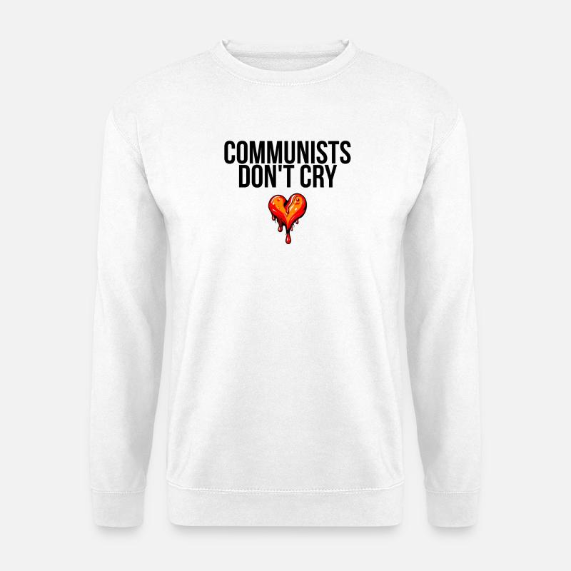 communists don't cry - Unisex Pullover - Weiß